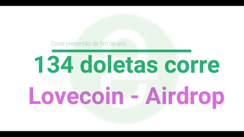 Finalizado - Airdrop - Lovecoin - 134$ pra tu