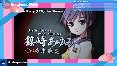 Strawbunny Plays Corpse Party 2021 (The Ghosts Strikes Back!)