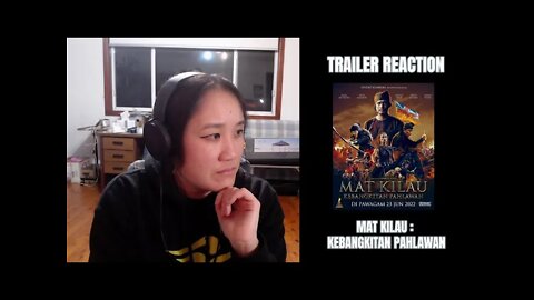 Trailer Reaction - Mat Kilau : Kebangkitan Pahlawan (2022)