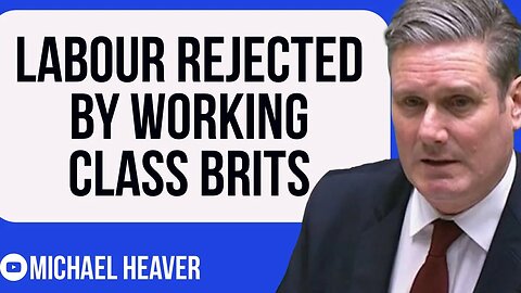 Labour Party Face Total WIPEOUT - Working Class Brits REJECT Starmer