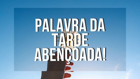 Palavra da Tarde Abençoada 20/03 — Cuidado com a inveja!