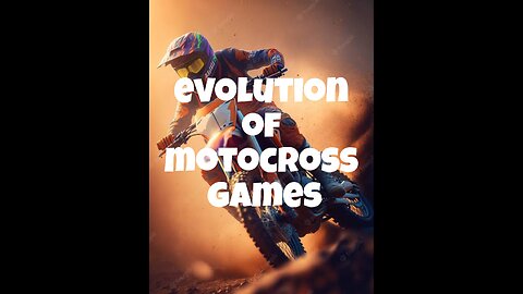 Evolution Of Motocross Games