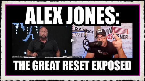 ALEX JONES BOMBSHELL THE GREAT RESET EXPOSED - HIDDEN RITUALS EXPOSED