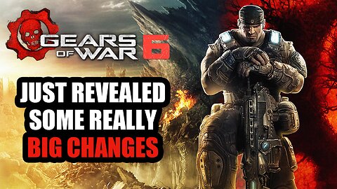 Gears of War 6 Just Revealed Some Really BIG Changes...