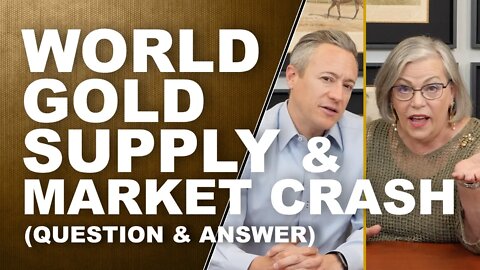 WORLD GOLD SUPPLY & MARKET CRASH…Q&A with LYNETTE ZANG & ERIC GRIFFIN