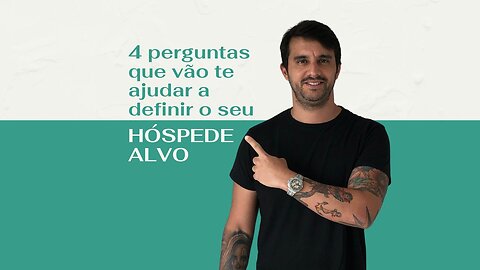 4 Perguntas para escolher seu HÓSPEDE-ALVO