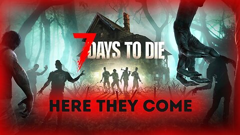 Night 91 Is Here. Lets Goooo!!! | 7 Days To Die