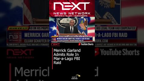 Merrick Garland Admits Role In Mar-a-Lago FBI Raid #shorts