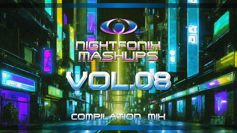 Nightfonix Mashups Vol. VIII Compilation Mix