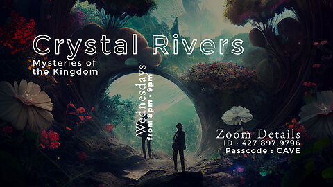 Crystal Rivers | Kingdom Mysteries | Sep 20, 2023