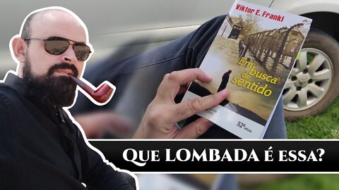 7 - Em Busca De Sentido: Um psicólogo no campo de concentração por Viktor E. Frankl