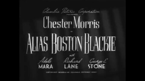 Alias Boston Blackie: (1942) starring Chester Morris as Boston Blackie