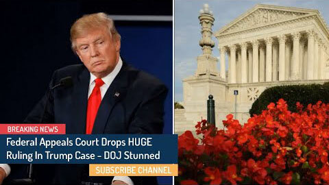 BREAKING! FEDERAL APPEALS COURT DROPS HUGE RULING IN TRUMP CASE - DOJ STUNNED