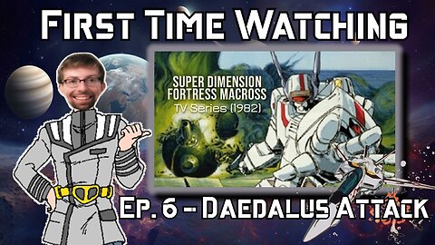 First Time Watching "Super Dimension Fortress Macross" The TV Series (1982) Ep. 6 - Daedalus Attack