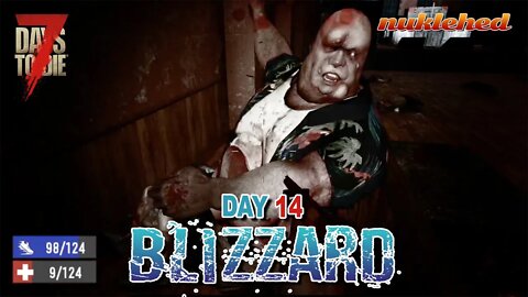 Blizzard: Day 14 | HORDE NIGHT | 7 Days to Die Alpha 19.1 Gameplay Series