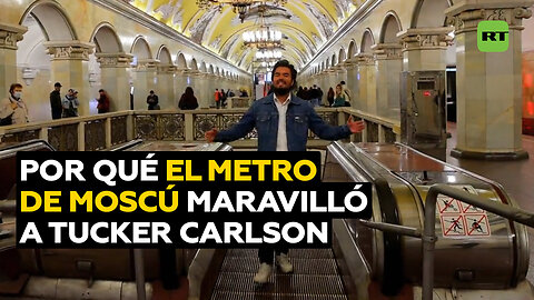 El metro de Moscú: una obra de arte que maravilló a Tucker Carlson