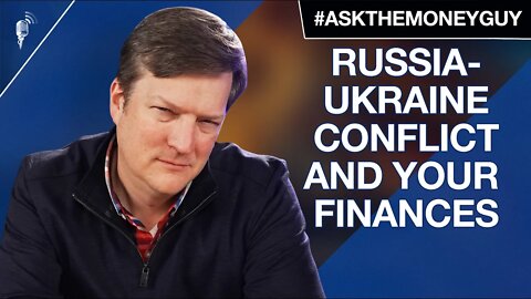 How the Russia and Ukraine Conflict Can Impact Your Finances