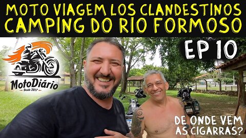 Moto Viagem Los Clandestinos EP#10. Camping Rio Formoso, Bonito MS. De onde vem as Cigarras?