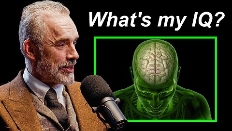 Jordan Peterson Talks About His Own IQ