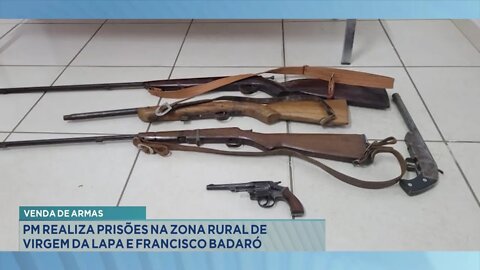 Venda de Armas: PM realiza prisões na Zona Rural de Virgem da Lapa e Francisco Badaró.