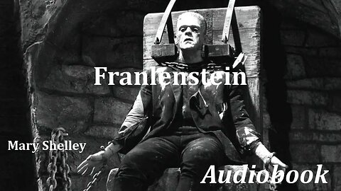 READ ALONG with Chapter 23 of Frankenstein by Mary Shelley