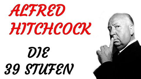 KRIMI Hörfilm - Alfred Hitchcock - DIE 39 STUFEN