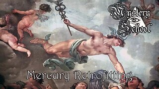 Mercury Retrofitting - Mystery School 129