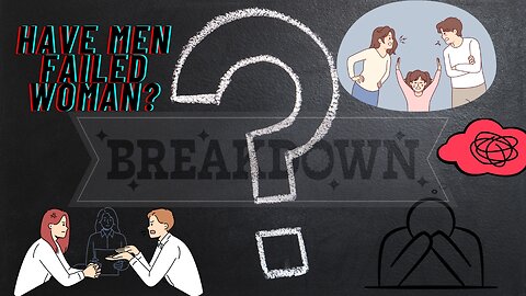 Have men failed women? The breakdown of gender norms