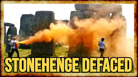 Stonehenge DEFACED by Climate Activists in BIZARRE 'Protest' Stunt