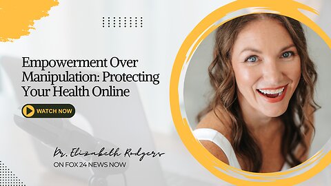 Empowerment Over Manipulation: Protecting Your Health Online