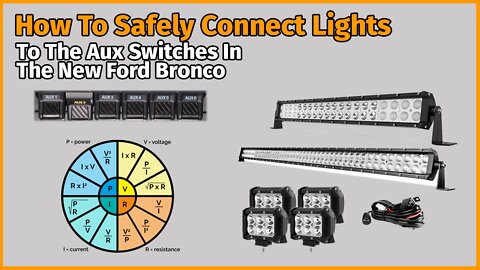 Safely Connect Lights to the Aux Switches in the New Ford Bronco