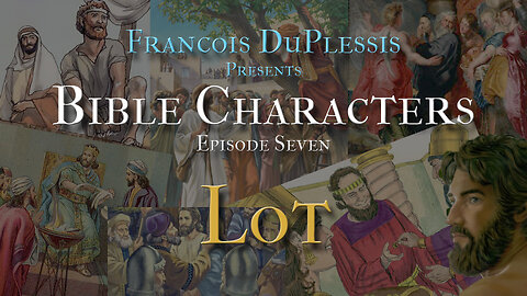 Bible Characters 07: Lot by Francois du Plessis