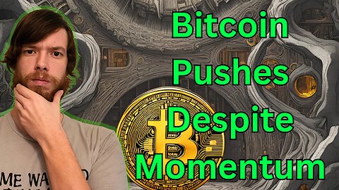 Bitcoin Pushes Despite Momentum E376 #crypto #grt #xrp #algo #ankr #btc #crypto