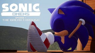 Sonic Omens - Episode 1: The Breakthrough