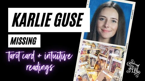 Karlie Guse Missing Psychic Reading