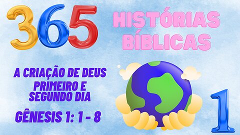 PRIMEIRO DIA 1 / A CRIAÇÃO DE DEUS / GÊNESIS 1: 1-8