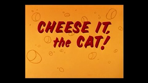 1957, 5-4, Looney Tunes, Cheese It, The Cat