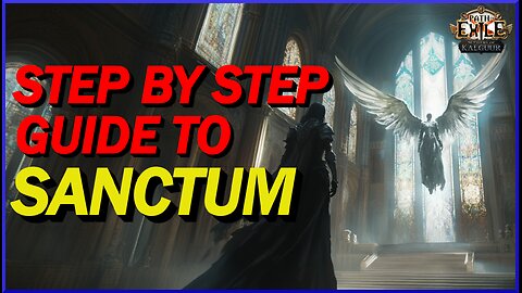 [POE 3.25] A Step by Step Guide To Sanctum - A Guide To Understanding The Basics of Sanctum!