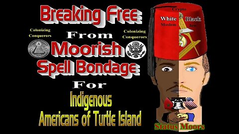 🔓😡Breaking Free of Moorish and European Bondage for the Aborigine