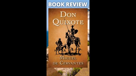 Don Quixote by Miguel de Cervantes - Book REVIEW #shorts #bookreview