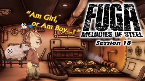 Fuga: Melodies of Steel | Strange Talks (Session 18) [Old Mic]