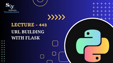 443. URL Building with Flask | Skyhighes | Python