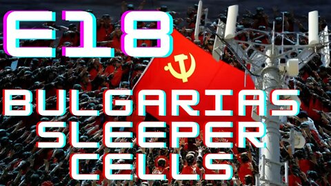 E18 number station - Bulgaria's communist sleeper cells