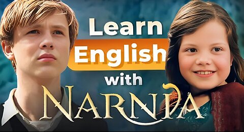 Learn English With The Chronicles Of NARNIA