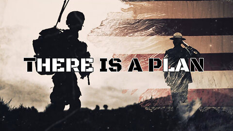 Q > There is a Plan!