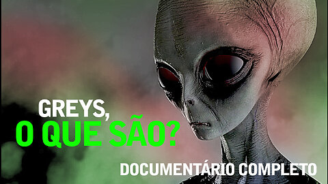 Greys o Que São? | COMPLETO | UFO | UAP | OVNI | Jornalismo Verdade