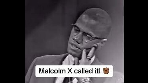 MALCOM X CALLED THIS AND WASNT WRONG,IS THIS STILL TRUE TODAY?