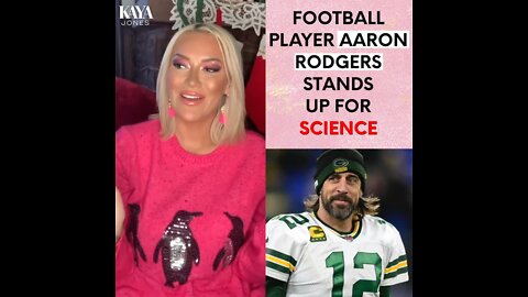 Football Player Aaron Rodgers Stands Up For Science