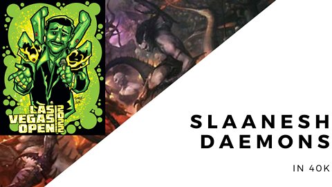 LVO - WH40k - Slaanesh Daemons go 4-2 (Day 2)