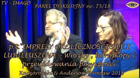 WRÓZBY,HOROSKOPY I PRZEWIDYWANIA PRZYSZŁOSCI - IMPREZY OKOLICZNOSCIOWE I JUBILEUSZOWE/2018©TV IMAGO